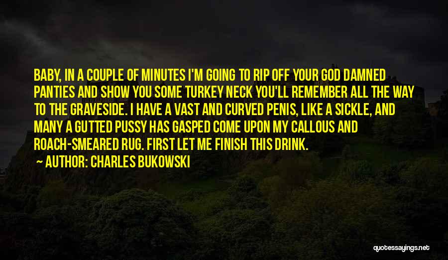 Callous Quotes By Charles Bukowski