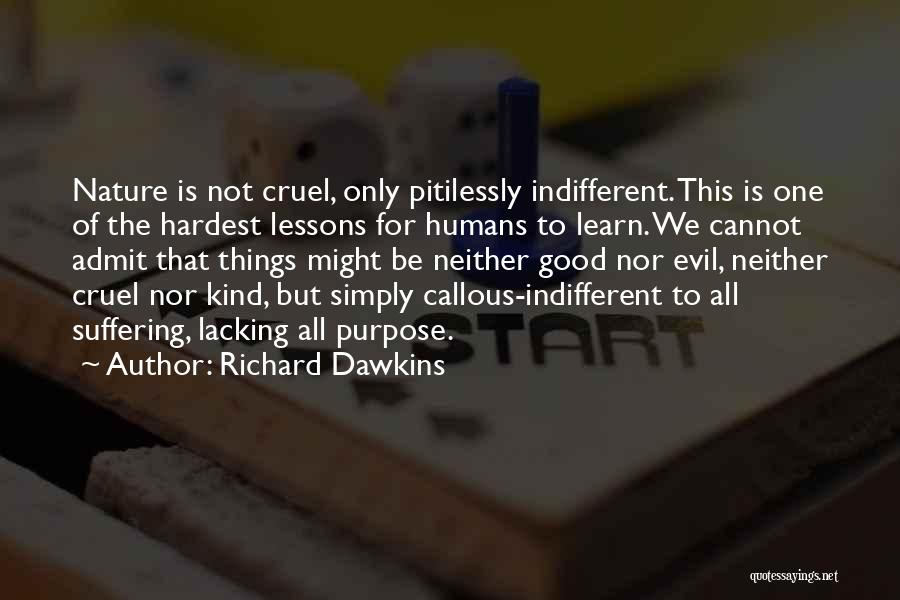 Callous Quotes By Richard Dawkins