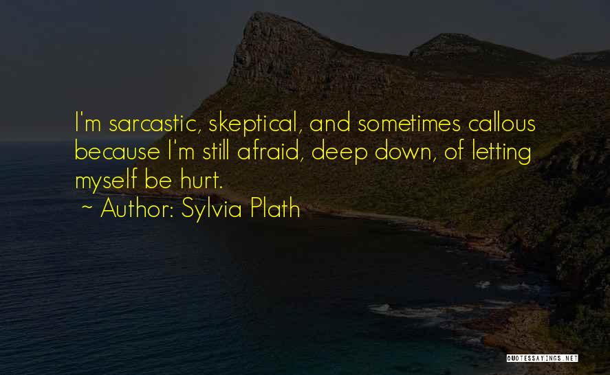 Callous Quotes By Sylvia Plath