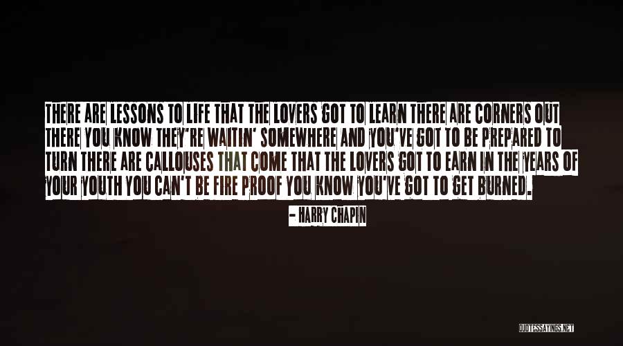 Callouses Quotes By Harry Chapin Callouses Quotes By Harry Chapin
