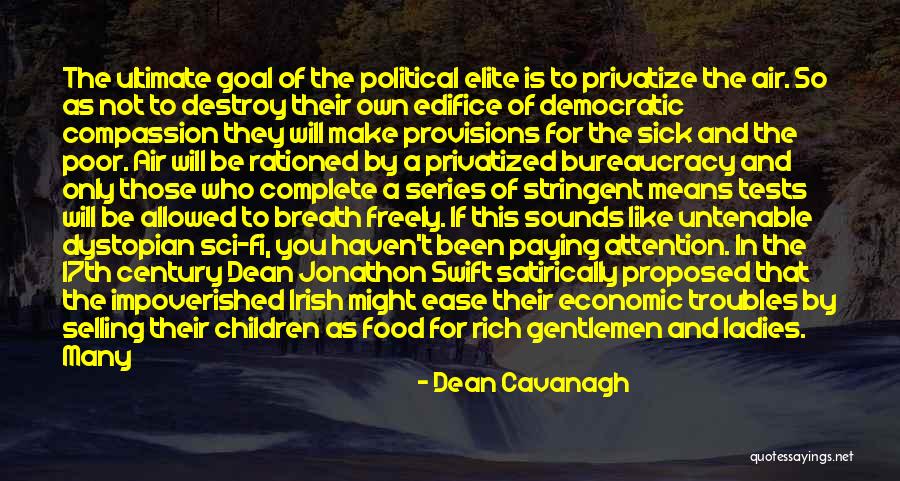 Callousness Quotes By Dean Cavanagh