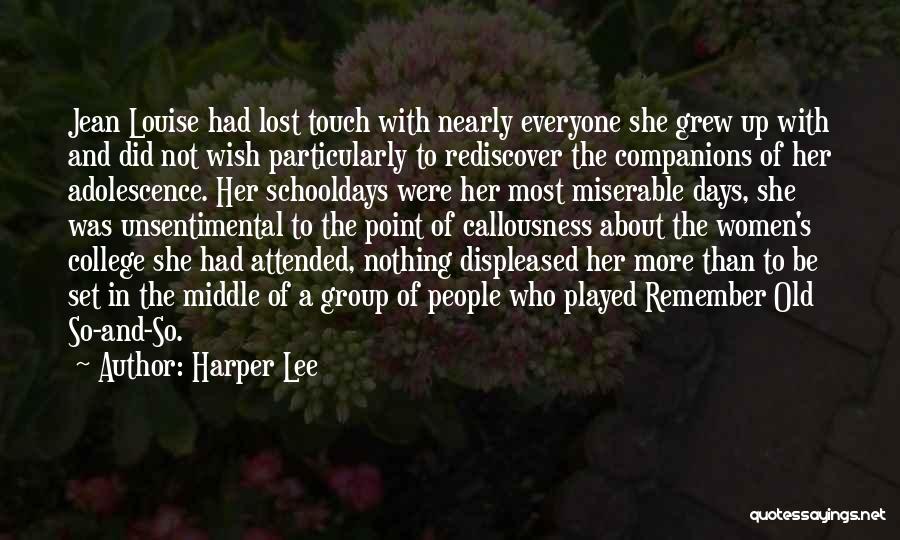 Callousness Quotes By Harper Lee