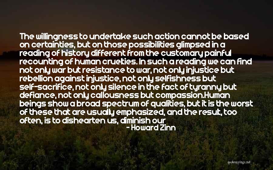 Callousness Quotes By Howard Zinn