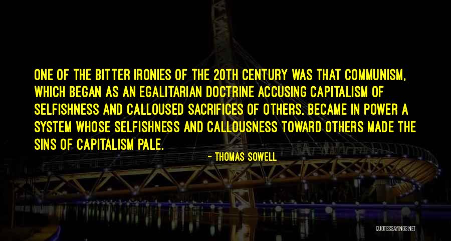 Callousness Quotes By Thomas Sowell