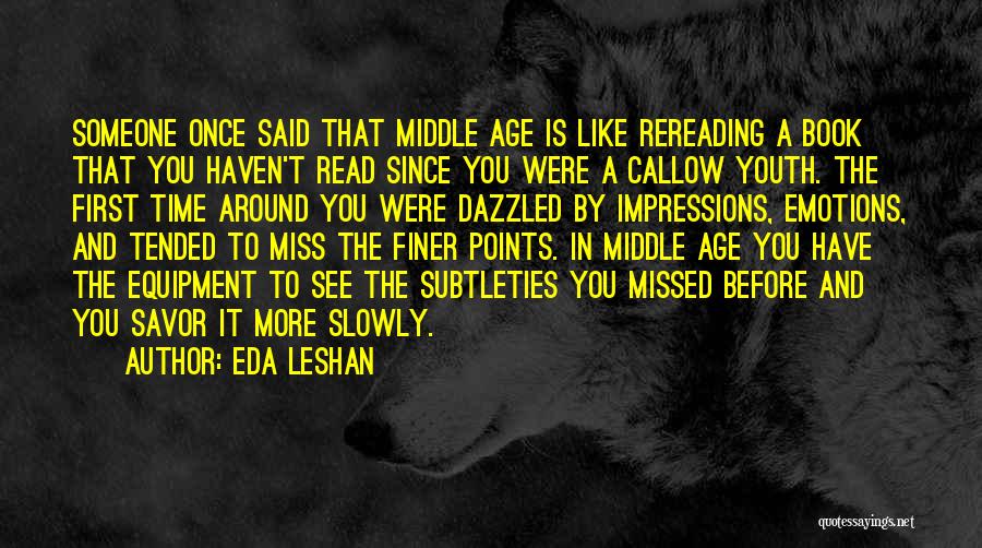 Callow Youth Quotes By Eda LeShan