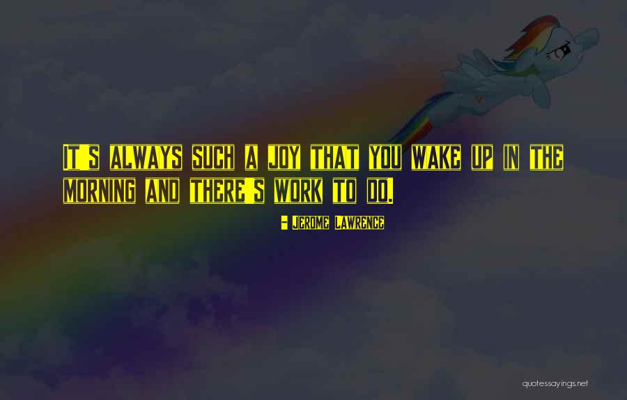 Callows Island Quotes By Jerome Lawrence Callows Island Quotes By Jerome Lawrence