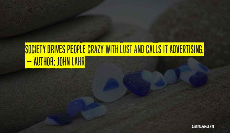 Calls Quotes By John Lahr