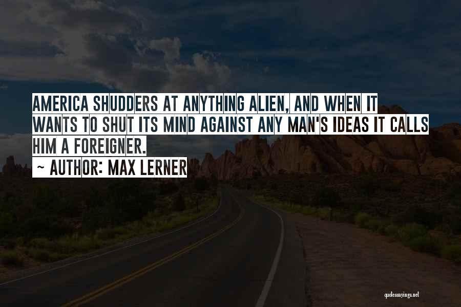 Calls Quotes By Max Lerner