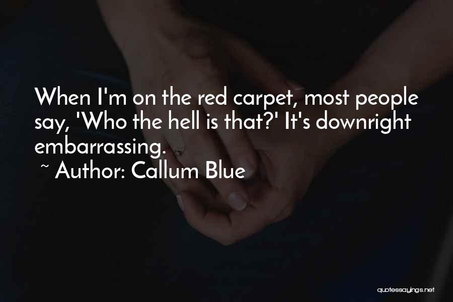 Callum Blue Quotes 936204