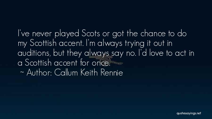 Callum Keith Rennie Quotes 442458