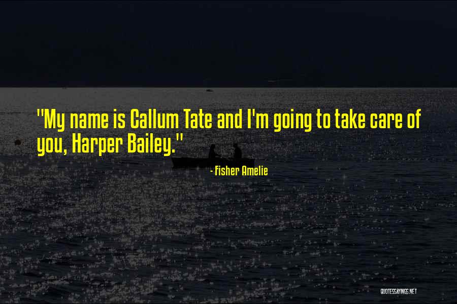 Callum Quotes By Fisher Amelie Callum Quotes By Fisher Amelie