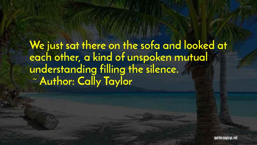 Cally Taylor Quotes 2248645