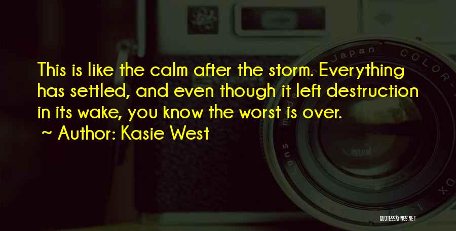 Calm After The Storm Quotes By Kasie West