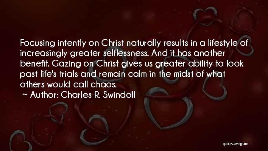 Calm And Chaos Quotes By Charles R. Swindoll