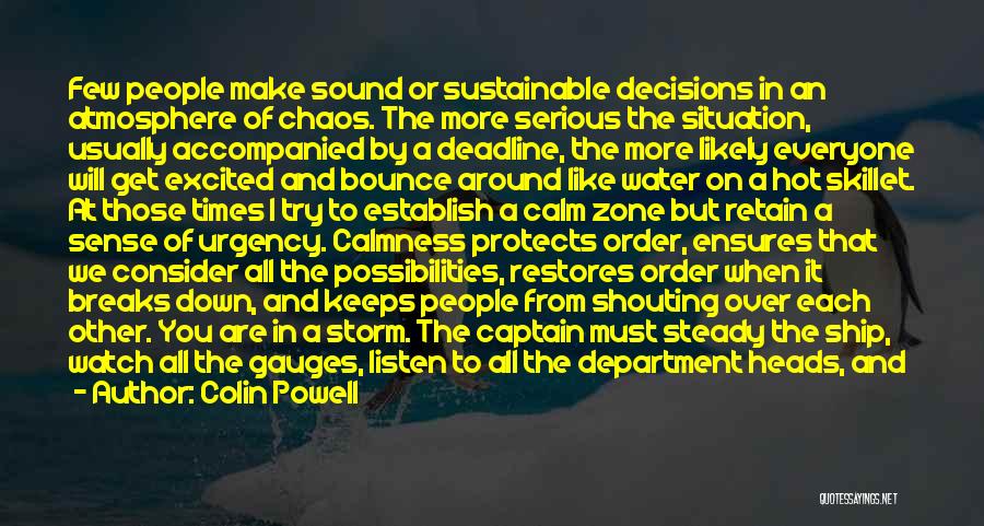Calm And Chaos Quotes By Colin Powell