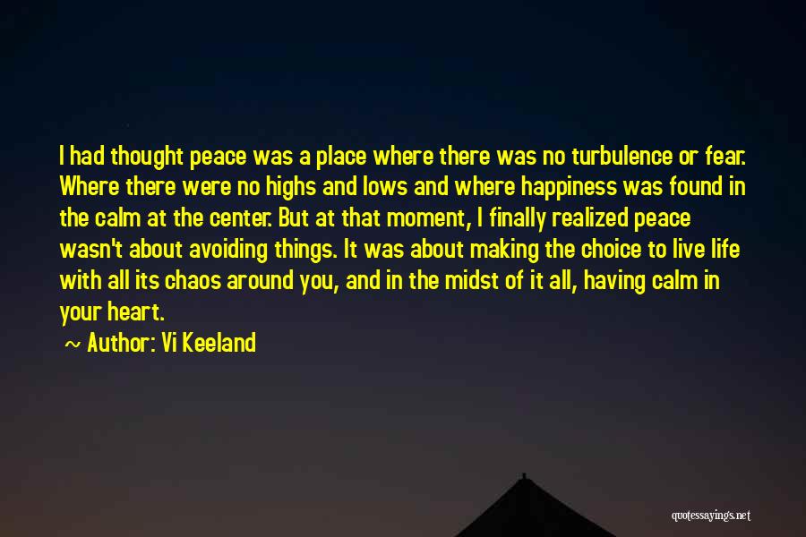 Calm And Chaos Quotes By Vi Keeland