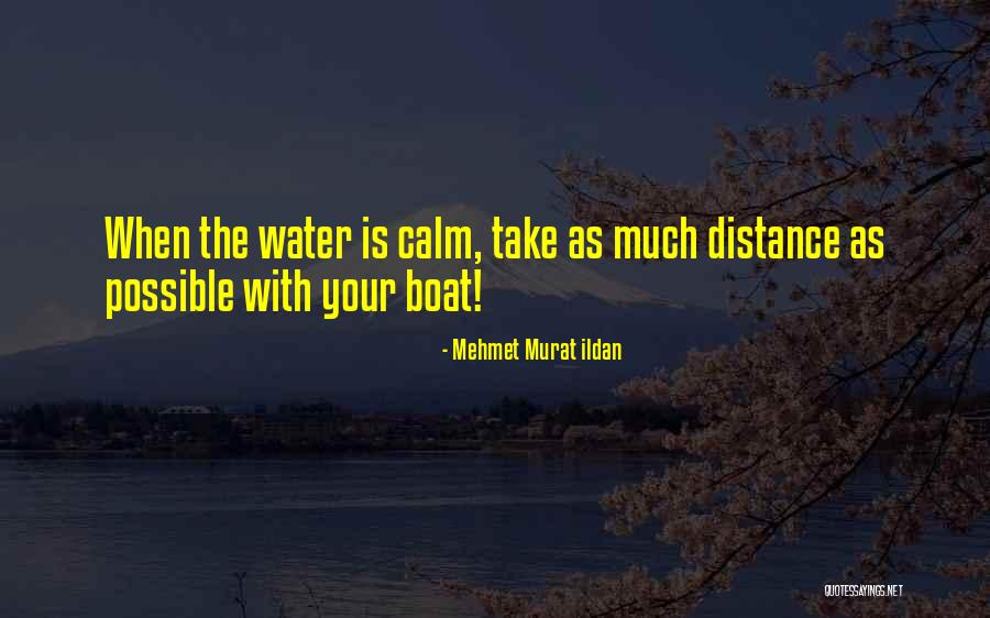 Calm As Quotes By Mehmet Murat Ildan Calm As Quotes By Mehmet Murat Ildan