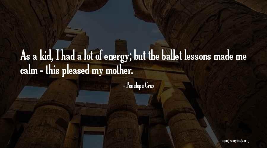 Calm As Quotes By Penelope Cruz Calm As Quotes By Penelope Cruz