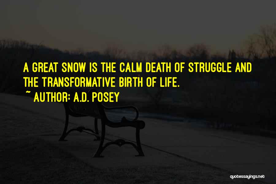 Calm Birth Quotes By A.D. Posey