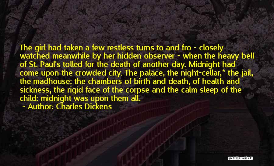 Calm Birth Quotes By Charles Dickens