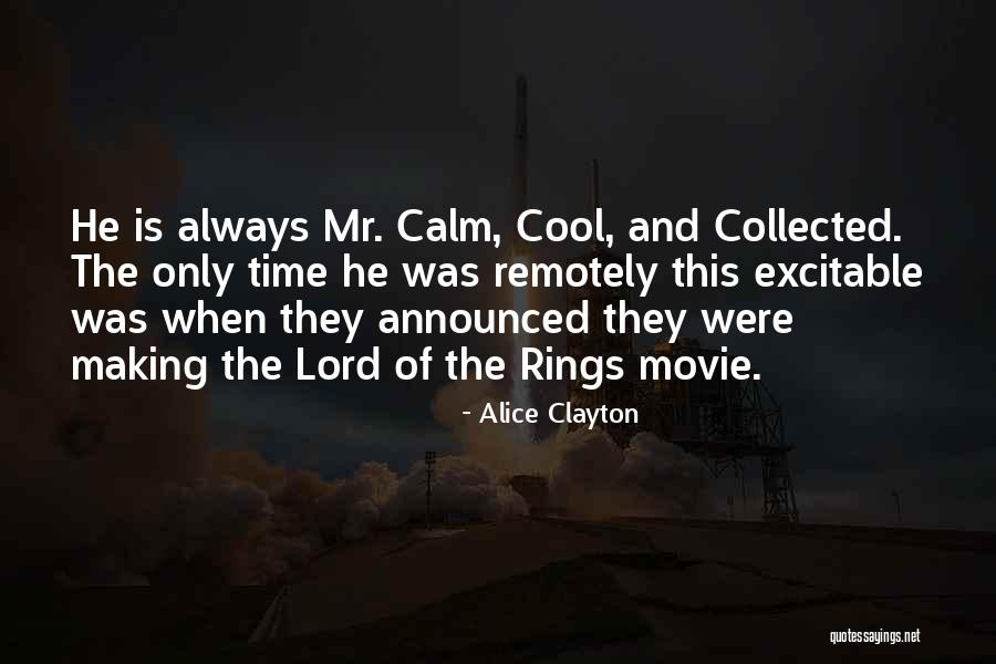 Calm Cool And Collected Quotes By Alice Clayton