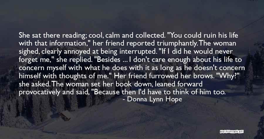 Calm Cool And Collected Quotes By Donna Lynn Hope