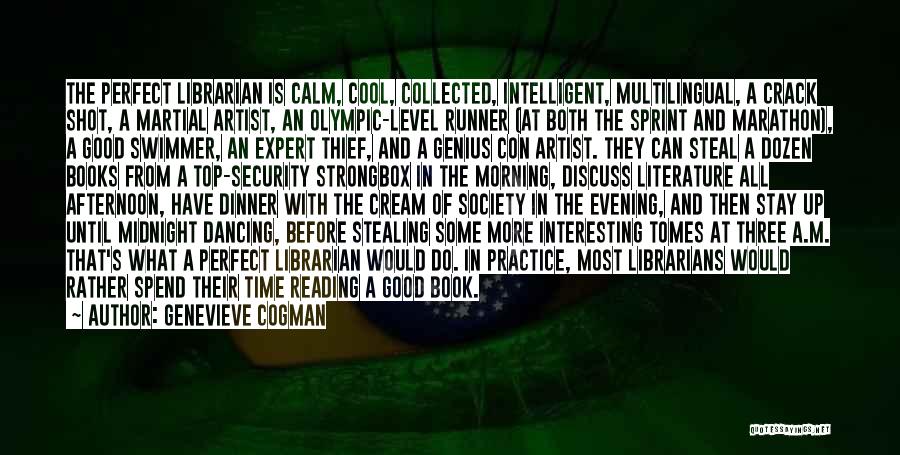 Calm Cool And Collected Quotes By Genevieve Cogman