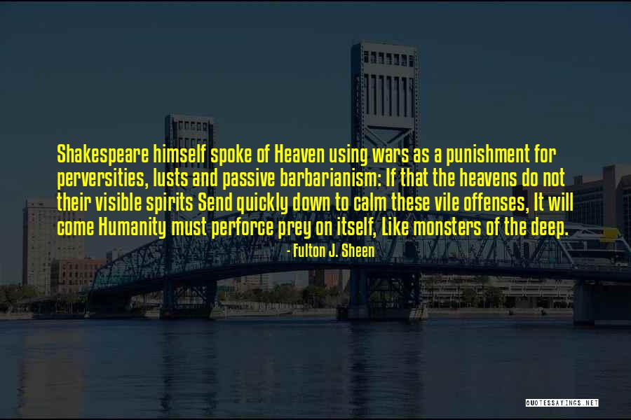Calm Down And Quotes By Fulton J. Sheen Calm Down And Quotes By Fulton J. Sheen