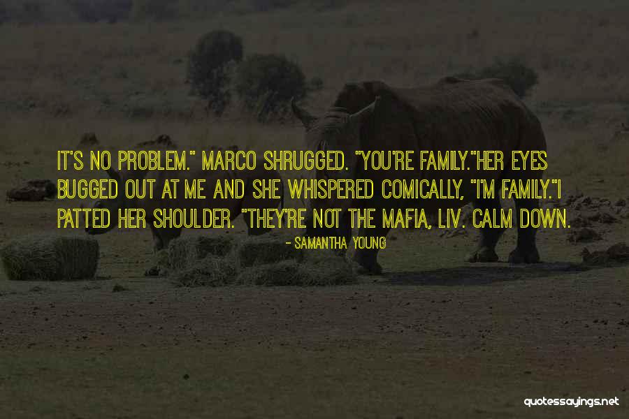 Calm Down And Quotes By Samantha Young Calm Down And Quotes By Samantha Young