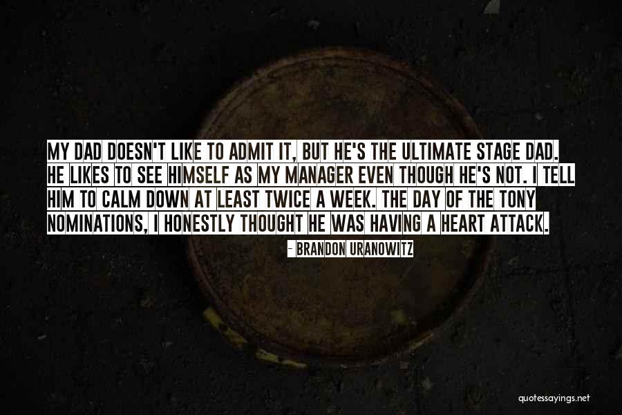 Calm Down My Heart Quotes By Brandon Uranowitz Calm Down My Heart Quotes By Brandon Uranowitz