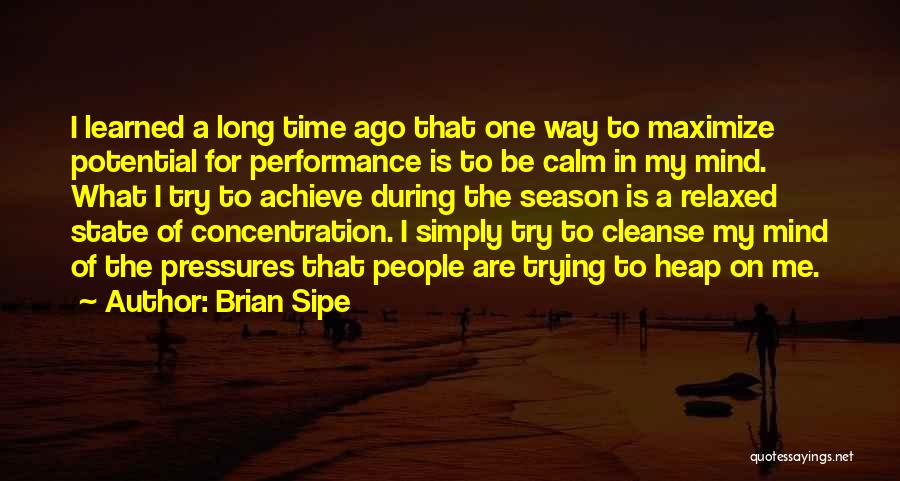 Calm Leadership Quotes By Brian Sipe