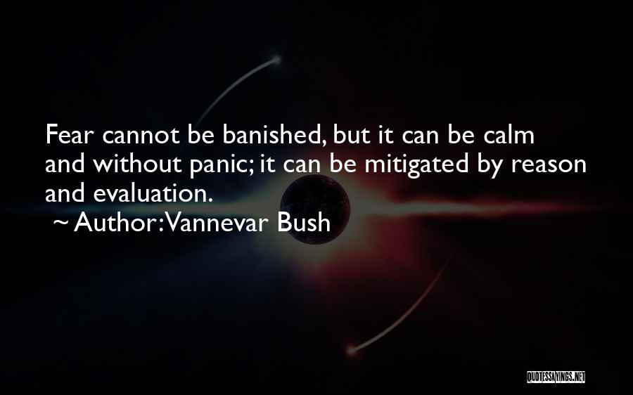 Calm Leadership Quotes By Vannevar Bush