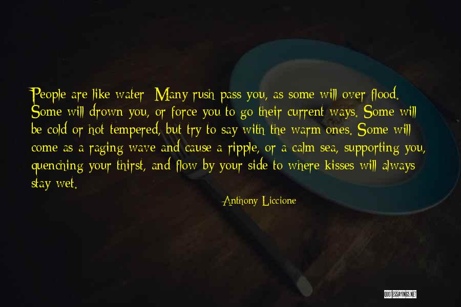 Calm Like Water Quotes By Anthony Liccione Calm Like Water Quotes By Anthony Liccione