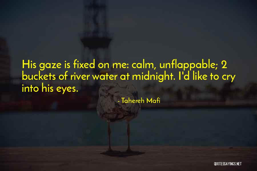 Calm Like Water Quotes By Tahereh Mafi Calm Like Water Quotes By Tahereh Mafi