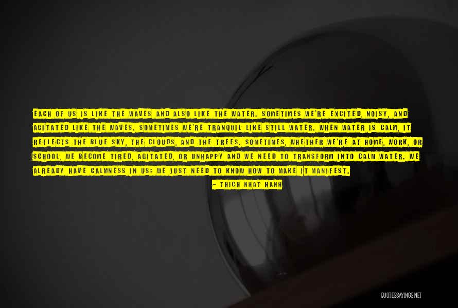 Calm Like Water Quotes By Thich Nhat Hanh Calm Like Water Quotes By Thich Nhat Hanh