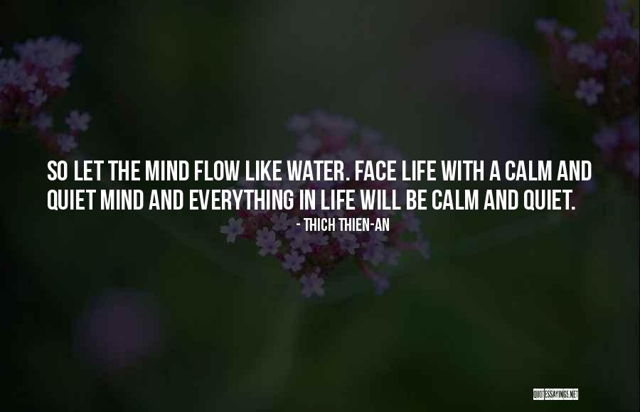 Calm Like Water Quotes By Thich Thien-An Calm Like Water Quotes By Thich Thien-An