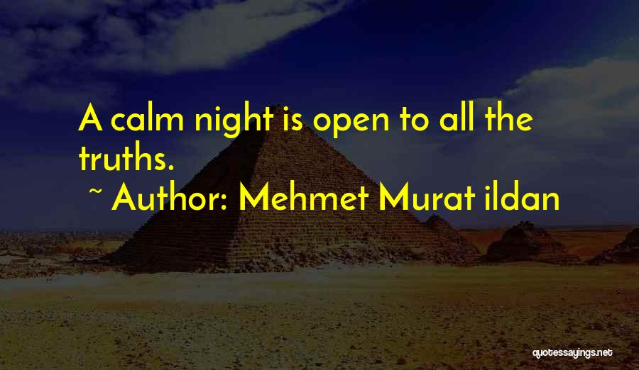 Calm Night Quotes By Mehmet Murat Ildan