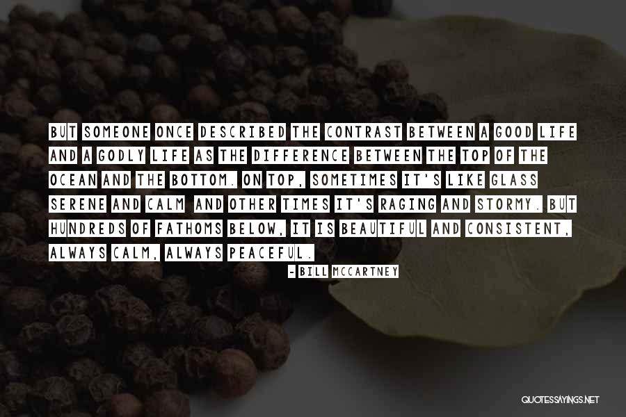 Calm Ocean Quotes By Bill McCartney Calm Ocean Quotes By Bill McCartney
