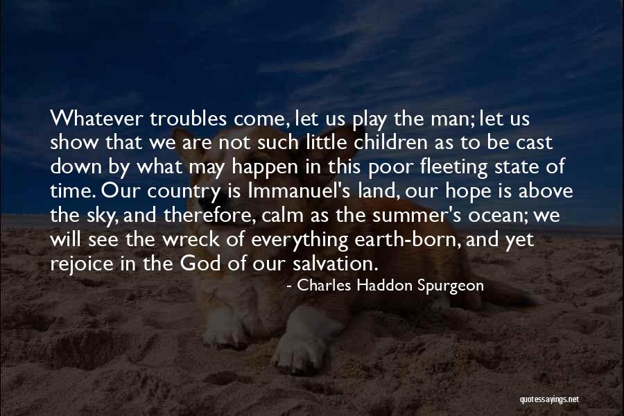 Calm Ocean Quotes By Charles Haddon Spurgeon Calm Ocean Quotes By Charles Haddon Spurgeon