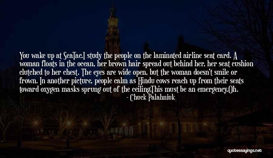 Calm Ocean Quotes By Chuck Palahniuk