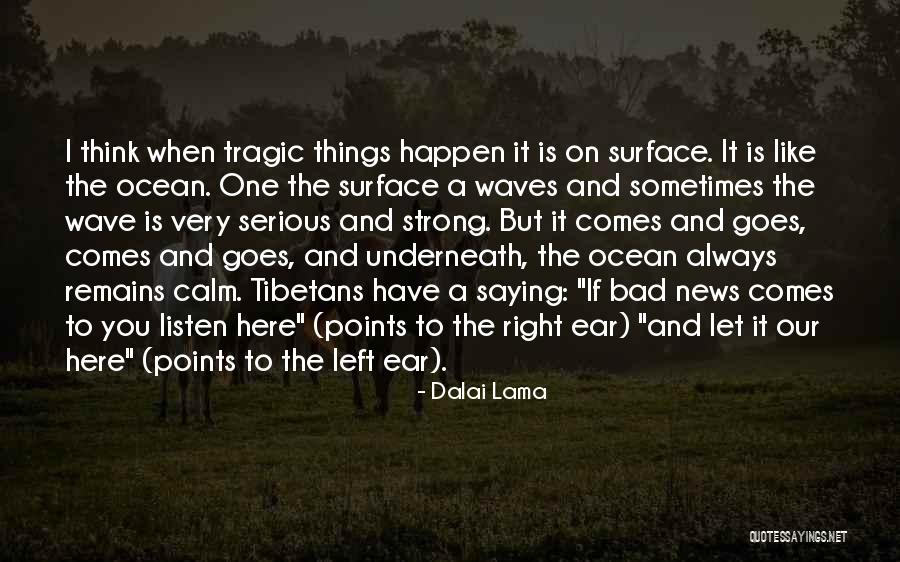 Calm Ocean Quotes By Dalai Lama Calm Ocean Quotes By Dalai Lama