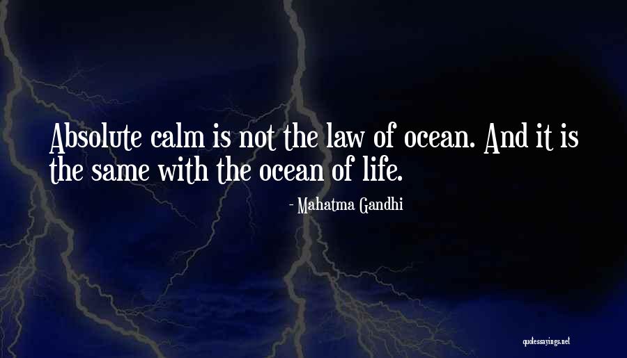 Calm Ocean Quotes By Mahatma Gandhi