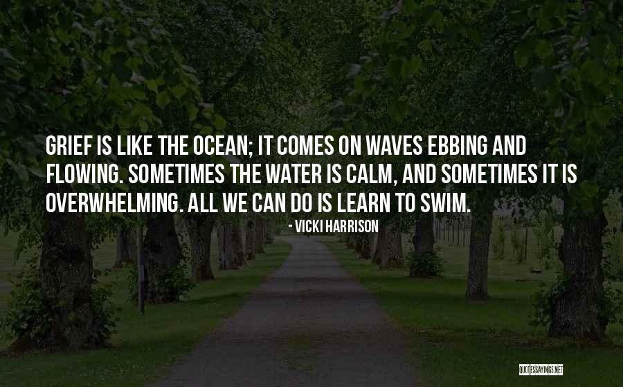 Calm Ocean Quotes By Vicki Harrison