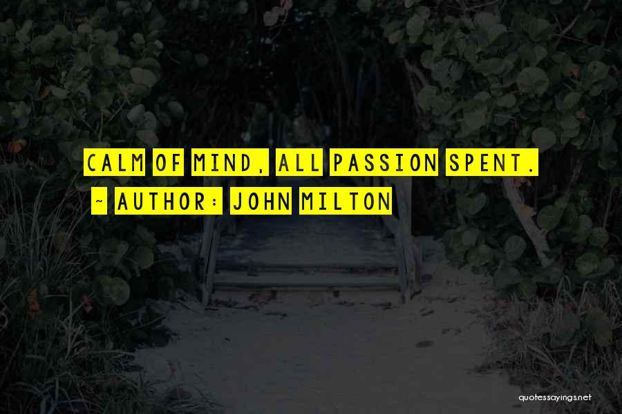 Calm Quotes By John Milton