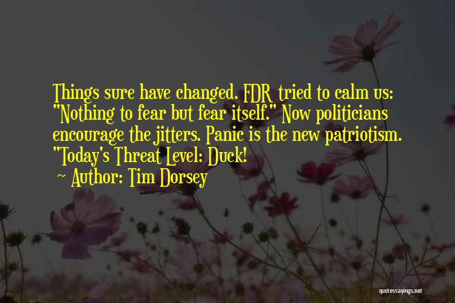 Calm Quotes By Tim Dorsey