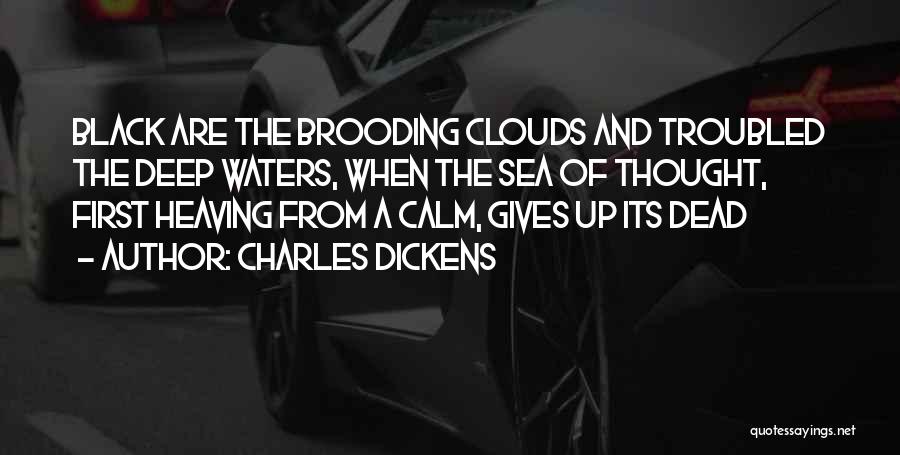 Calm Sea Quotes By Charles Dickens