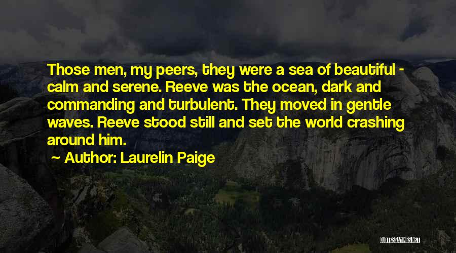 Calm Sea Quotes By Laurelin Paige