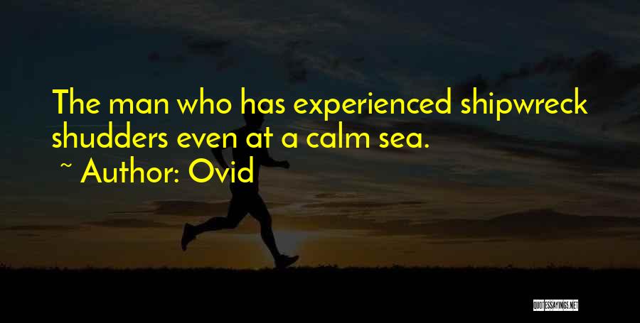 Calm Sea Quotes By Ovid