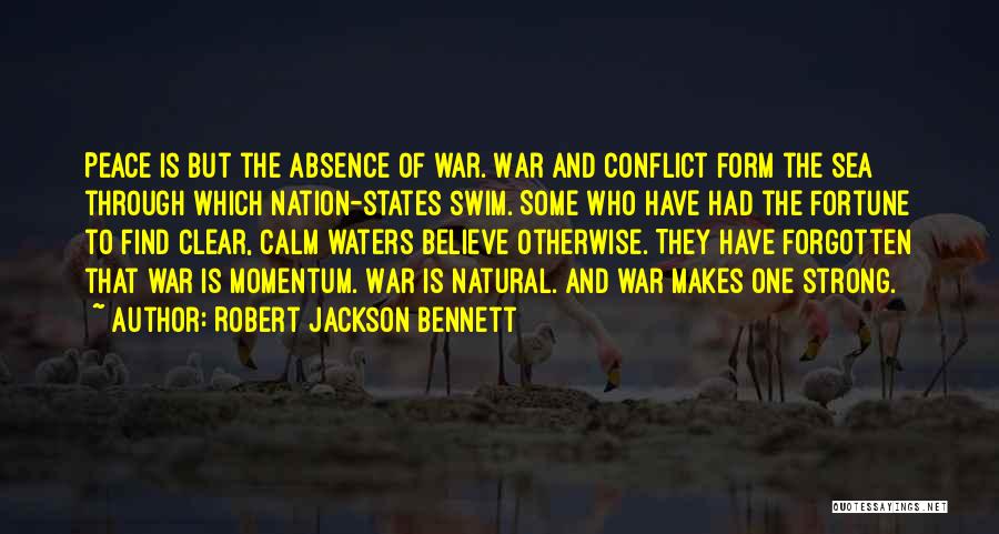 Calm Sea Quotes By Robert Jackson Bennett