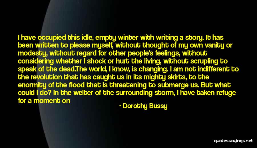 Calm Storm Quotes By Dorothy Bussy